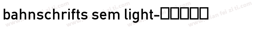 bahnschrifts sem light字体转换